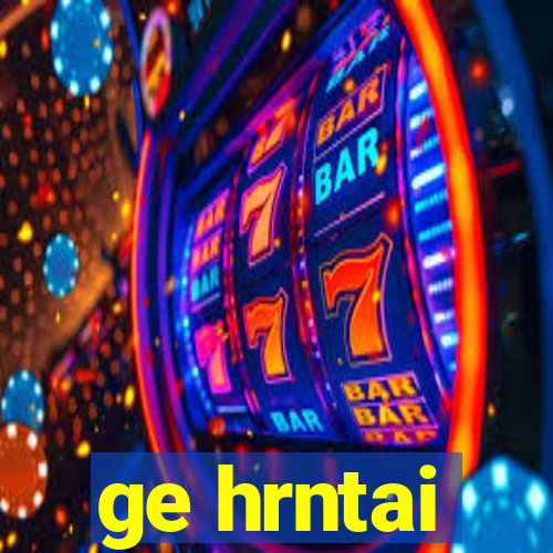 ge hrntai